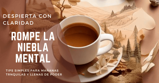 Rompe la niebla mental y empieza tu día con claridad