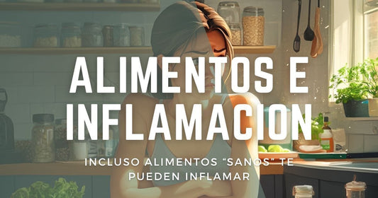 ¿Y si ese alimento ‘saludable’ te está inflamando?