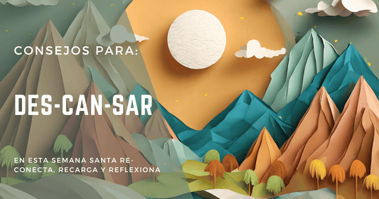 🌿 Renueva tu Energía esta Semana Santa: A Des-can-sar